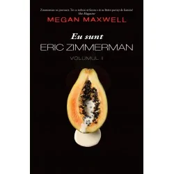 Eu sunt Eric Zimmerman Vol.2 - Megan Maxwell - www.naturasanat.ro