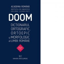 DOOM 3, Dictionarul Ortografic, Ortoepic si Morfologic al Limbii Romane (editia a III-a) - www.naturasanat.ro