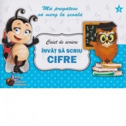 Caiet de scriere. Invat sa scriu cifre - www.naturasanat.ro